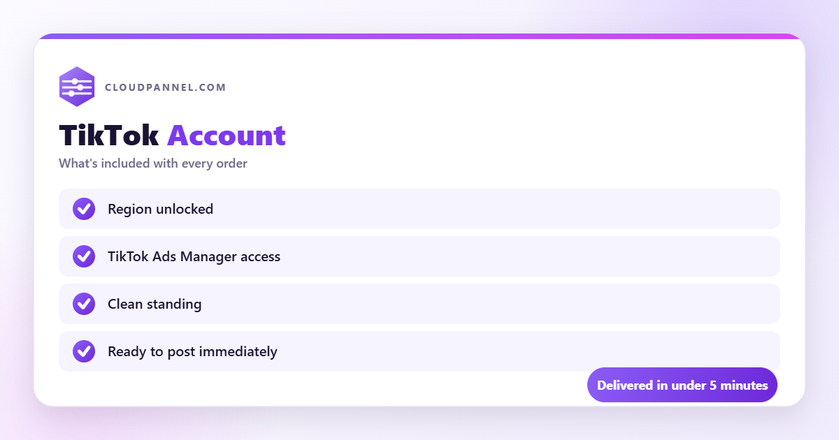 Buy TikTok Account from CloudPannel — what is included with every order